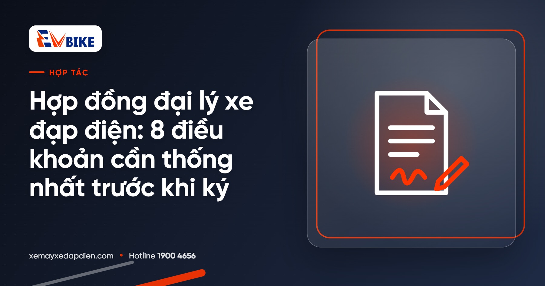 Hợp đồng đại lý xe đạp điện: 8 điều khoản cần thống nhất trước khi ký