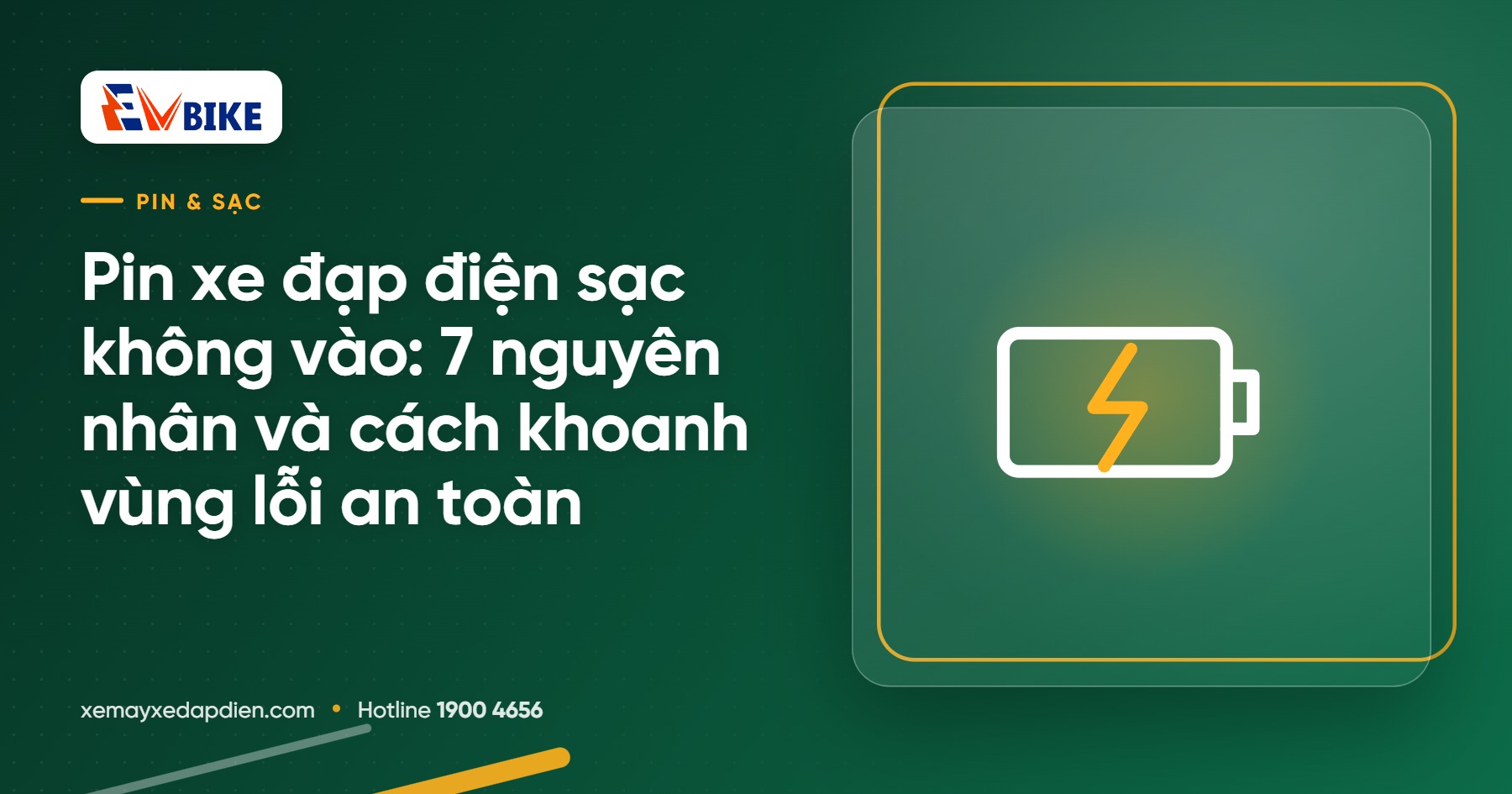 Pin xe đạp điện sạc không vào: 7 nguyên nhân và cách khoanh vùng lỗi an toàn