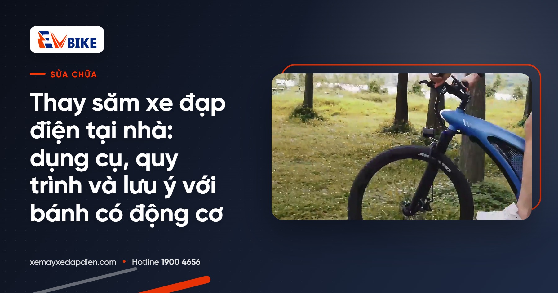 Thay săm xe đạp điện tại nhà: dụng cụ, quy trình và lưu ý với bánh có động cơ