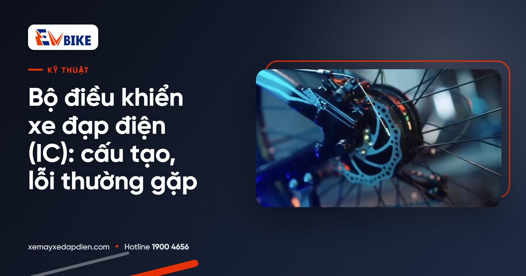 Bộ điều khiển xe đạp điện (IC): cấu tạo, lỗi thường gặp