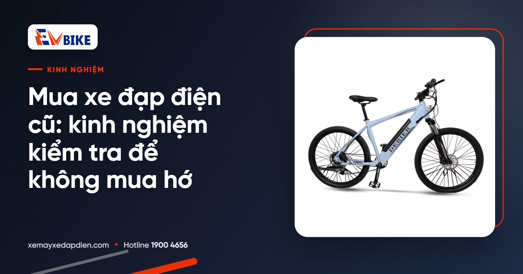 Mua xe đạp điện cũ: kinh nghiệm kiểm tra để không mua hớ
