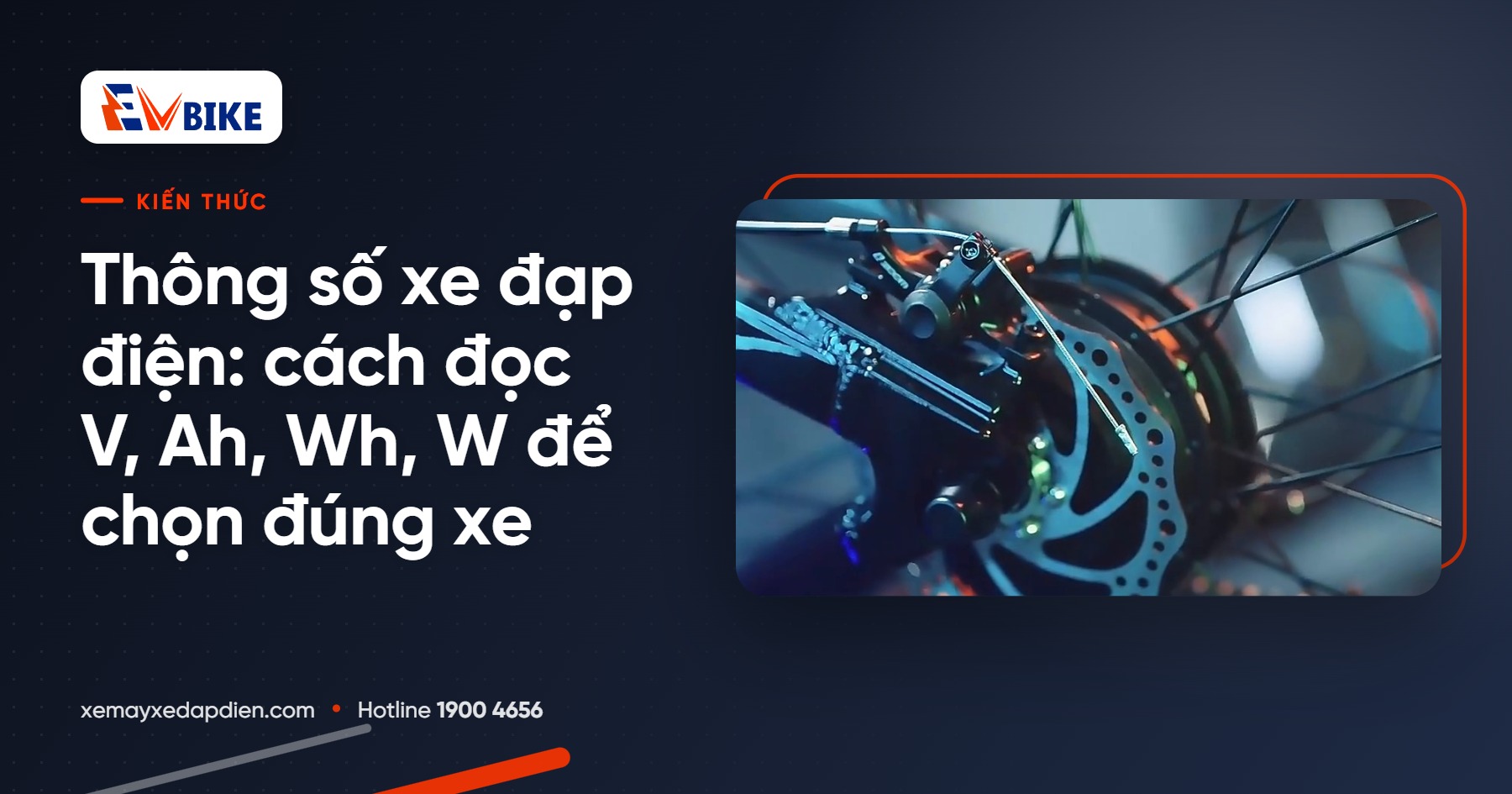 Thông số xe đạp điện: cách đọc V, Ah, Wh, W để chọn đúng xe